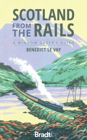 Scotland from the Rails - Benedict le Vay
