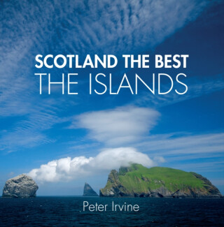 Scotland The Best The Islands - Peter Irvine