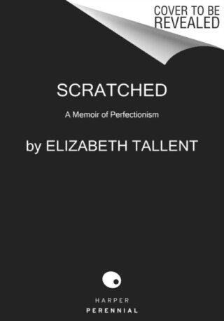 Scratched - Elizabeth Tallent