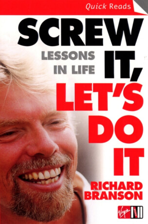 Screw It, Let's Do It - Sir Richard Branson