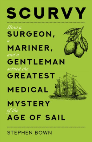 Scurvy - Stephen R. Bown