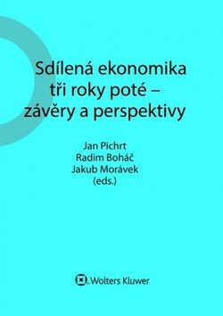 Sdílená ekonomika tři roky poté - závěry a perspektivy - Jakub Morávek,Jan Pichrt