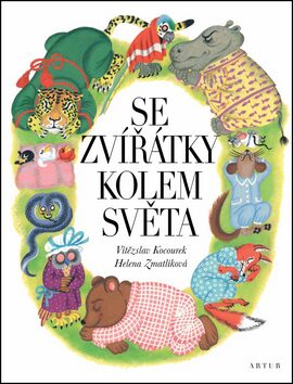 Se zvířátky kolem světa - Helena Zmatlíková,Vítězslav Kocourek