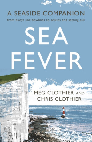 Sea Fever - Clothier Meg,Chris Clothier
