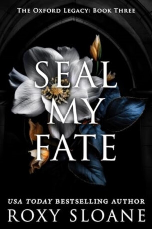 Seal My Fate - Roxy Sloane