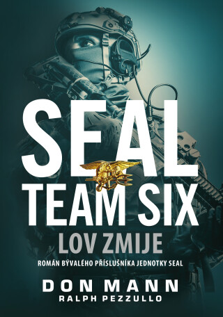 SEAL Team Six: Lov zmije - Don Mann,Ralph Pezzullo