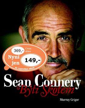 Sean Connery Býti Skotem - Murray Grigor,Sean Connery