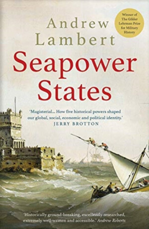 Seapower States - Andrew Lambert