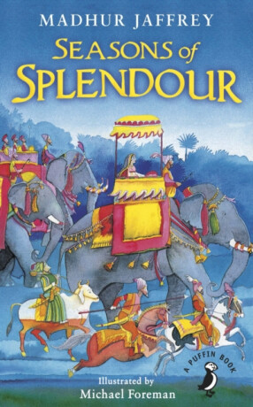 Seasons of Splendour - Michael Foreman,Madhur Jaffrey