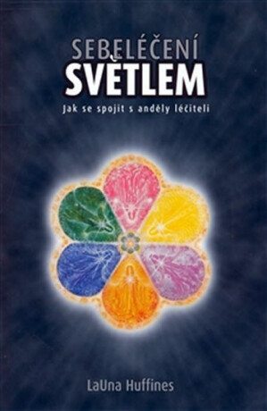 Sebeléčení světlem - LaUna Huffines