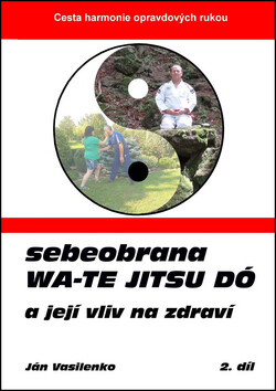 Sebeobrana Wa-te jitsu dó - Ján Vasilenko