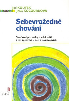 Sebevražedné chování - Jiří Koutek,Jana Kocourková
