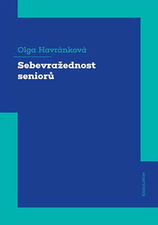 Sebevražednost seniorů - Olga Havránková