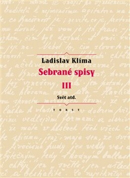 Sebrané spisy III. - Svět atd. - Ladislav Klíma,Erika Abrams