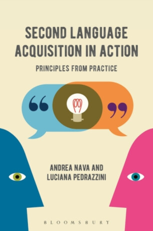 Second Language Acquisition in Action - Andrea Navagero,Dr Luciana  Pedrazzini