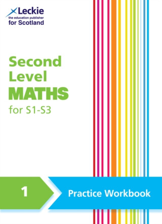 Second Level Maths Practice Workbook 1 for S1 â€“ S3 - Craig Lowther,Carol Lyon,Linda Lapere