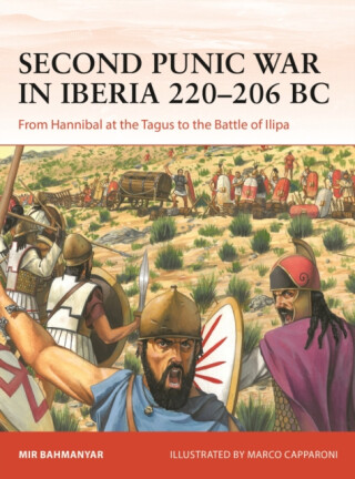 Second Punic War in Iberia 220â€“206 BC - Mir Bahmanyar