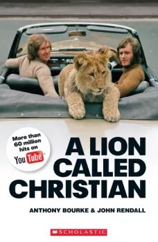 Secondary Level 4: A Lion Called Christian - book+CD (do vyprodání zásob) - Anthony Bourke,John Rendall