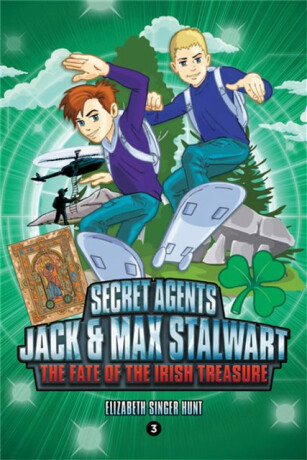 Secret Agents Jack and Max Stalwart: Book 3 - Elizabeth Hunt