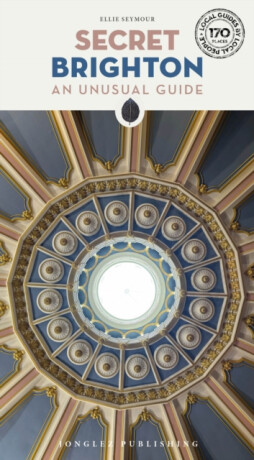 Secret Brighton Guide - Ellie Seymour