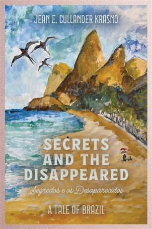 Secrets and the Disappeared - Jean E. Cullander Krasno