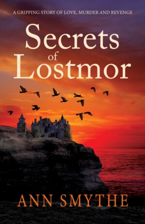 Secrets of Lostmor - Ann Smythe