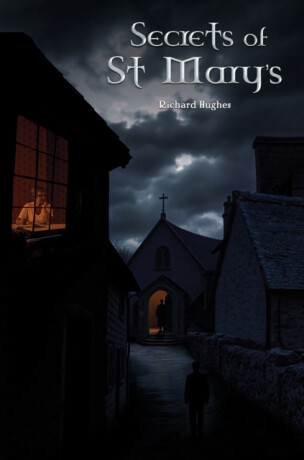 Secrets of St Mary's - Richard Hughes