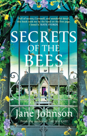 Secrets of the Bees - Jane Johnsonová