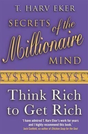 Secrets Of The Millionaire Mind - T. Harv Eker,Kirste,Schultze