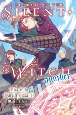 Secrets of the Silent Witch -another- Part 1 - Nanna Fujimi,Alice Prowse,Matsuri Isora