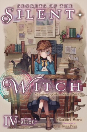 Secrets of the Silent Witch, Vol. 4.5 -after- - Nanna Fujimi,Alice Prowse,Matsuri Isora