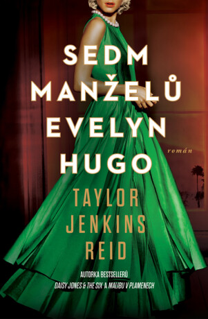 Sedm manželů Evelyn Hugo - Taylor Jenkins Reidová