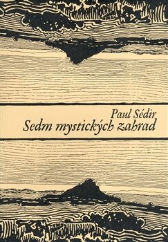 Sedm mystických zahrad - Paul Sédir