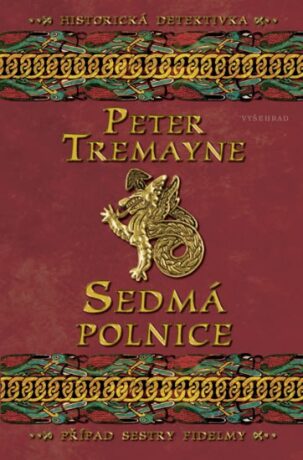 Sedmá polnice - Peter Tremayne