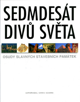 Sedmdesát divů světa - Chris Scarre