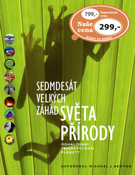 Sedmdesát velkých záhad světa přírody - Michael Benton