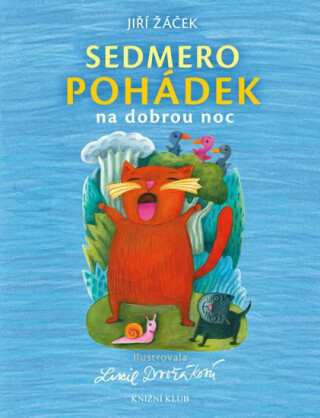 Sedmero pohádek - Jiří Žáček,Lucie Dvořáková (Chez Lucie)