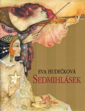 Sedmihlásek - Eva Hudečková