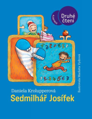 Sedmilhář Josífek - Daniela Krolupperová,Markéta Vydrová
