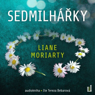 Sedmilhářky - Liane Moriarty