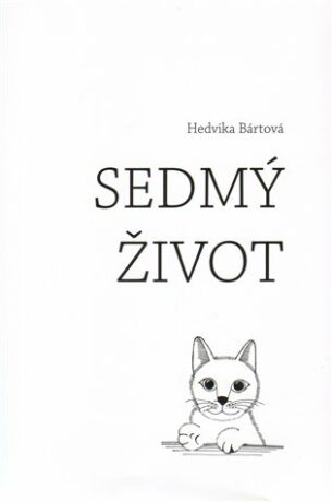 Sedmý život - Hedvika Bártová,Václav Šebesta