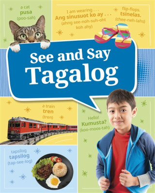 See and Say Tagalog - Joann Javier Owens