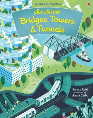See Inside Bridges, Towers and Tunnels - Struan Reidová