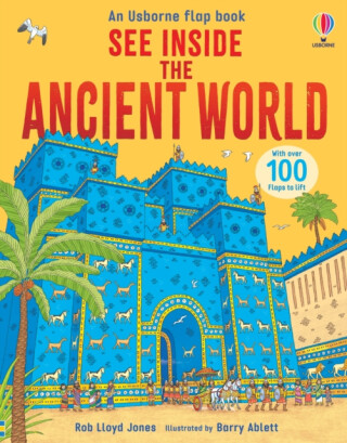 See Inside the Ancient World - Rob Lloyd Jones