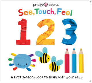 See, Touch, Feel: 123 - Roger Priddy,Priddy Books