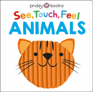 See, Touch, Feel: Animals - Roger Priddy,Priddy Books