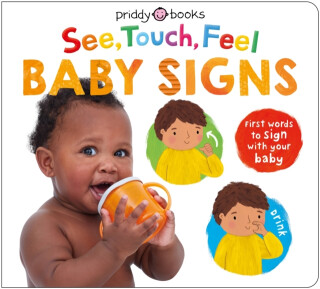 See, Touch, Feel Baby Signs - Roger Priddy,Priddy Books