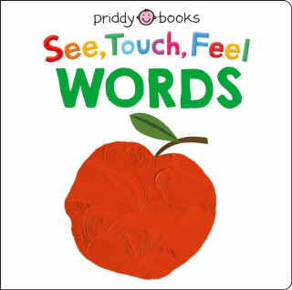 See, Touch, Feel: Words - Roger Priddy,Priddy Books