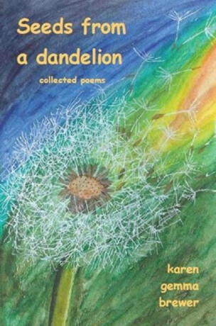 Seeds from a dandelion - Karen Gemma Brewer
