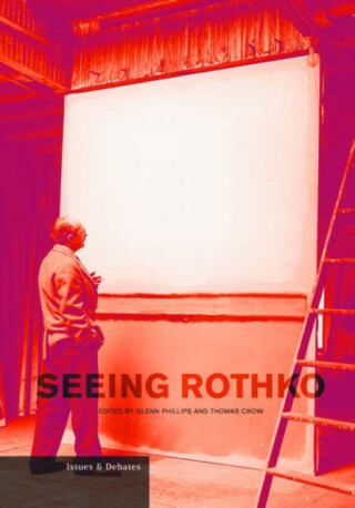 Seeing Rothko - 
